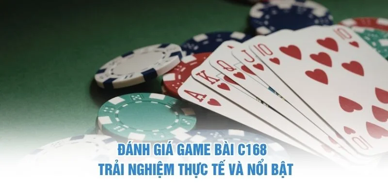 Đánh giá game bài C168